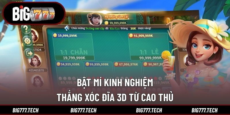 Bật mí kinh nghiệm thắng xóc đĩa 3D từ cao thủ