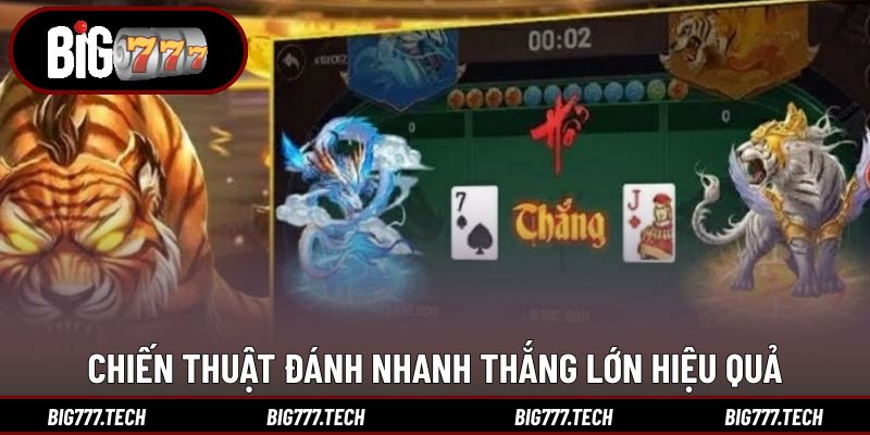 Chiến thuật đánh nhanh thắng lớn hiệu quả