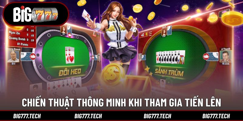 Chiến thuật thông minh khi tham gia tiến lên