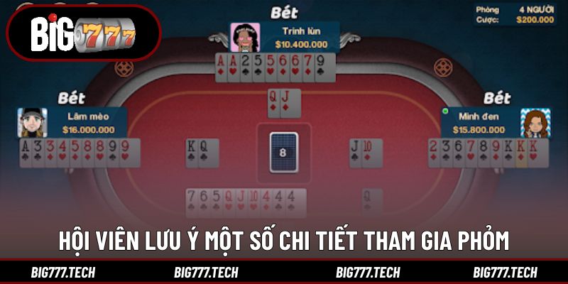 Hội viên lưu ý một số chi tiết tham gia phỏm