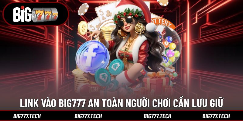 BIG777 | LINK ĐĂNG KÝ ĐĂNG NHẬP CỔNG GAME BIG777 MỚI NHẤT T1 33 Link truy cập vào trang chủ Big777 mới nhất 2026