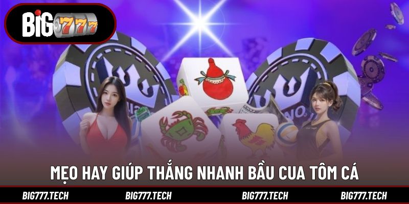 Mẹo hay giúp thắng nhanh bầu cua tôm cá