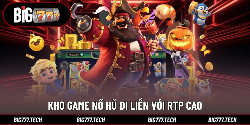 BIG777 | LINK ĐĂNG KÝ ĐĂNG NHẬP CỔNG GAME BIG777 MỚI NHẤT T1 39 Kho game nổ hũ đi liền với RTP cao